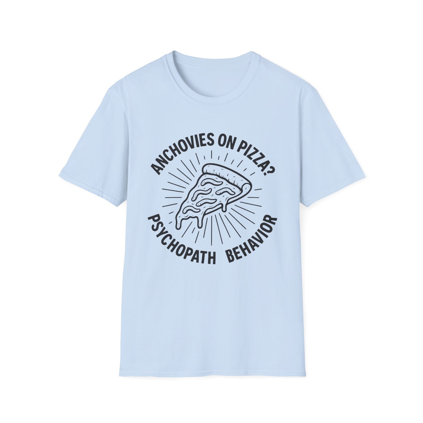 Anchovies on Pizza? T-shirt