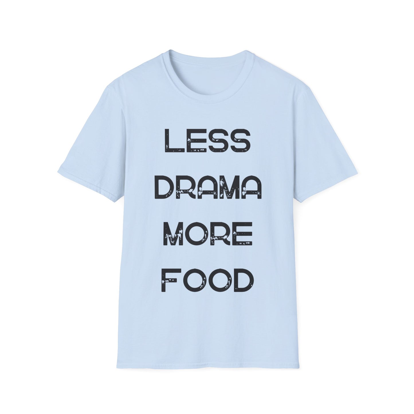 Less Drama More Food
