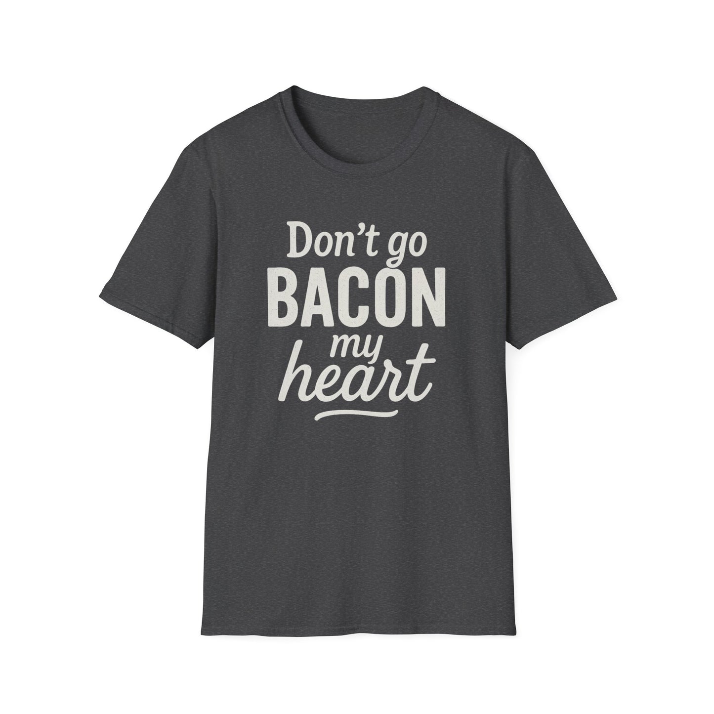 Bacon My Heart T-shirt