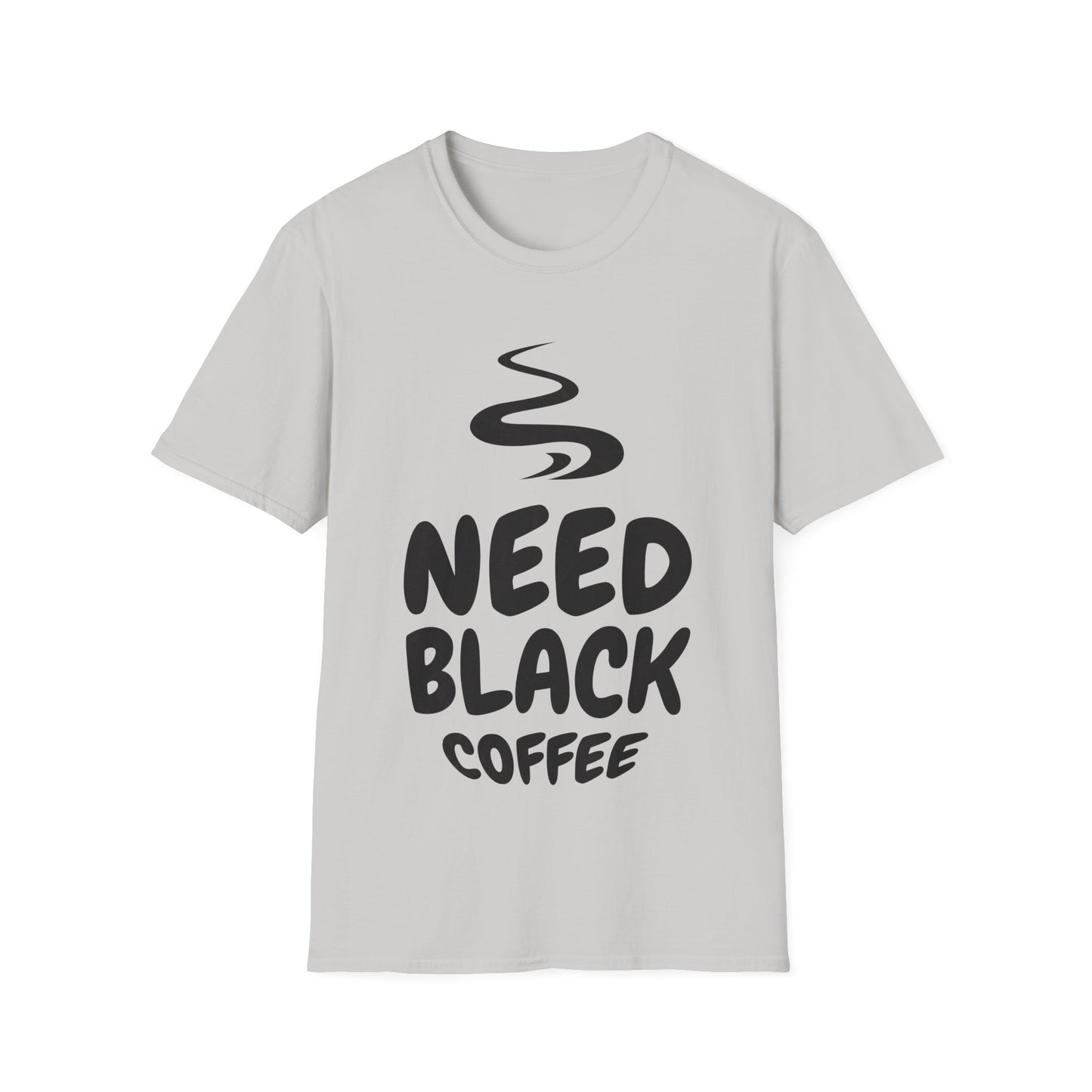 Need Black Coffee