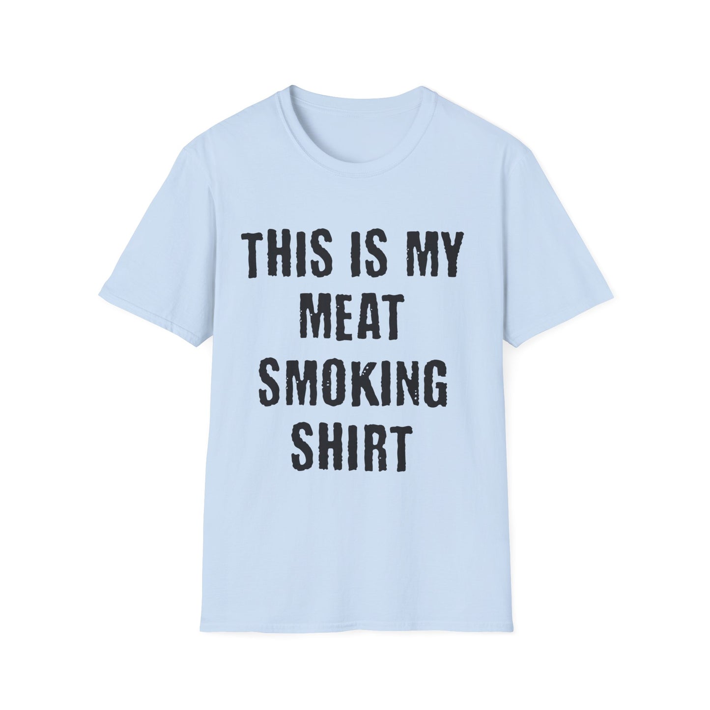 This Is My Meat Smoking Shirt
