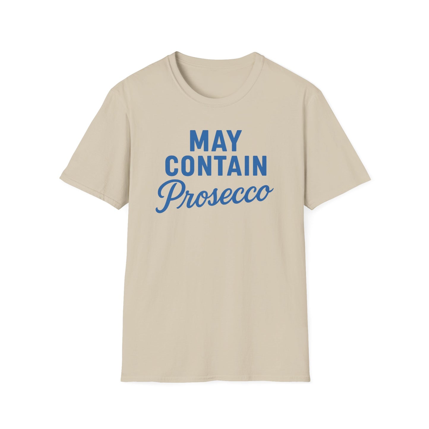 May Contain Prosecco T-shirt