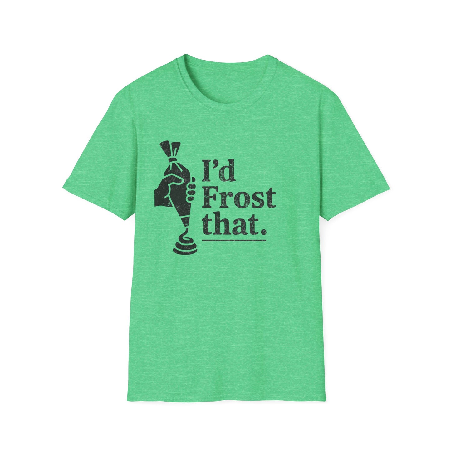 I'd Frost That T-shirt
