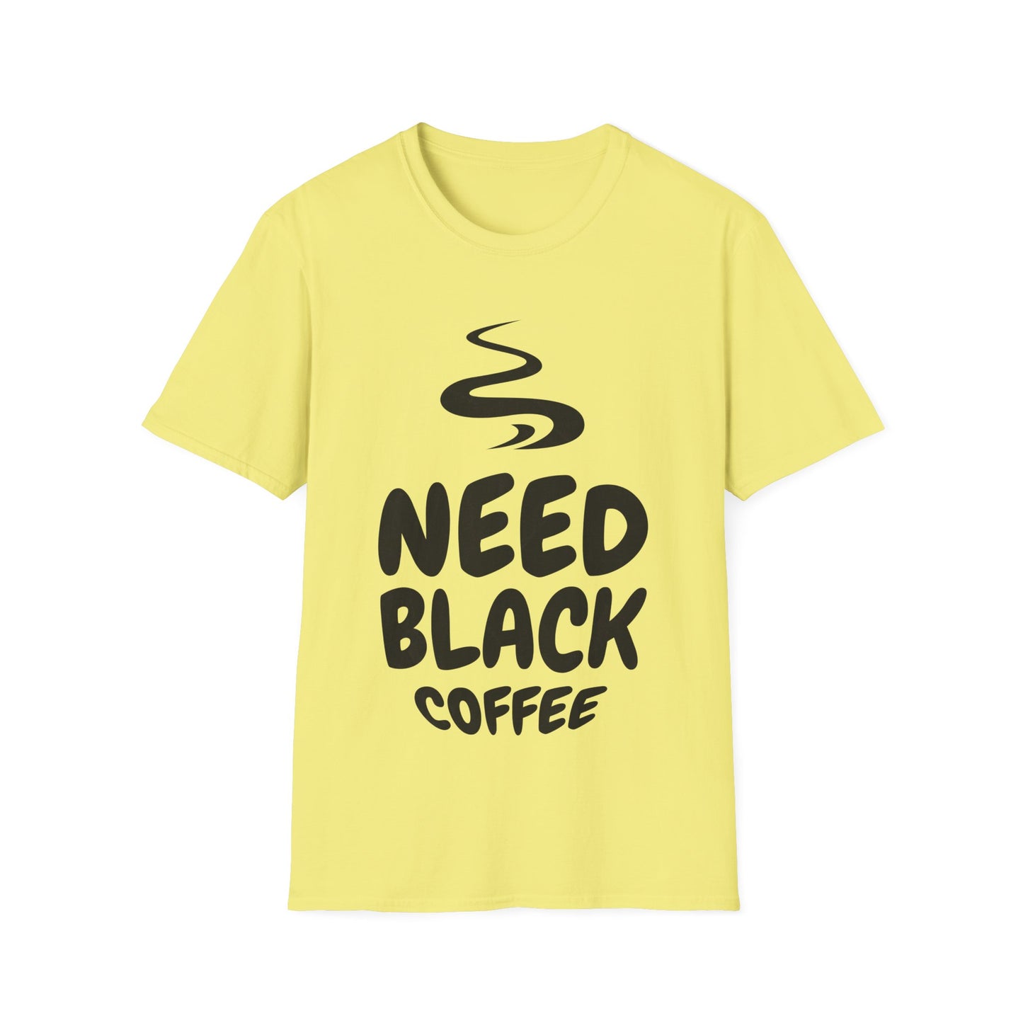 Need Black Coffee