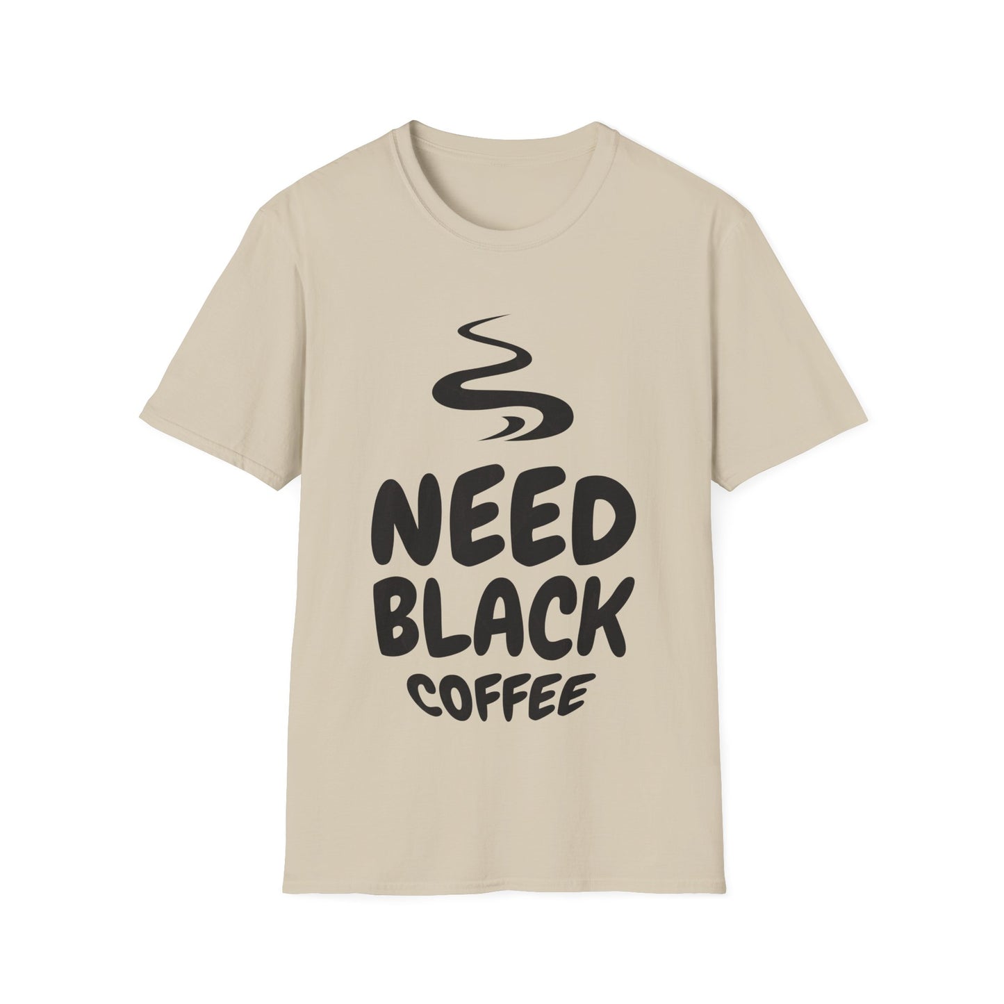 Need Black Coffee