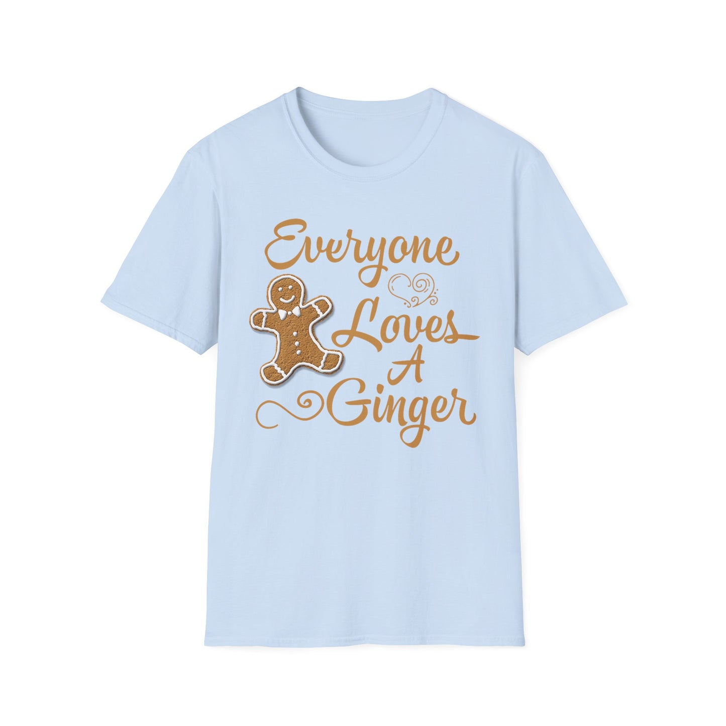 Everyone Loves A Ginger T-shirt