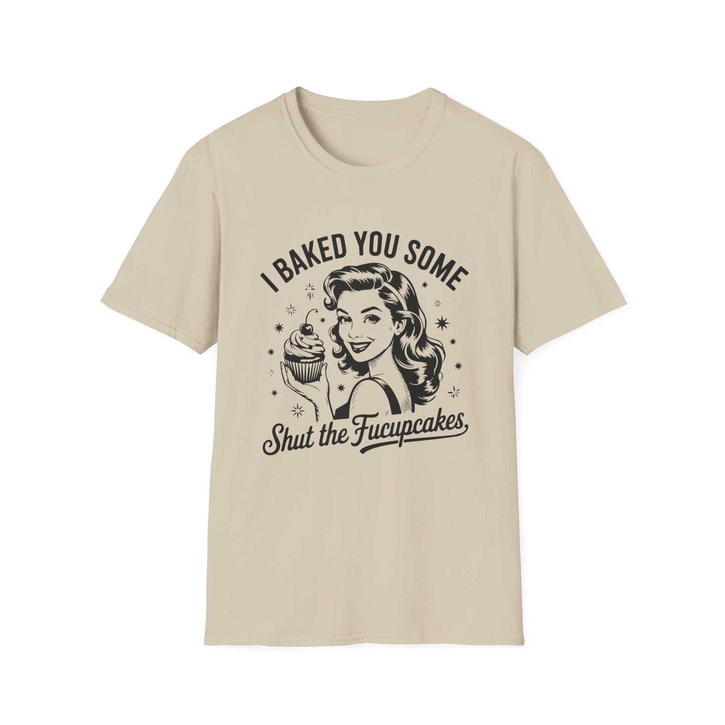 Shut The Fucupcakes T-shirt