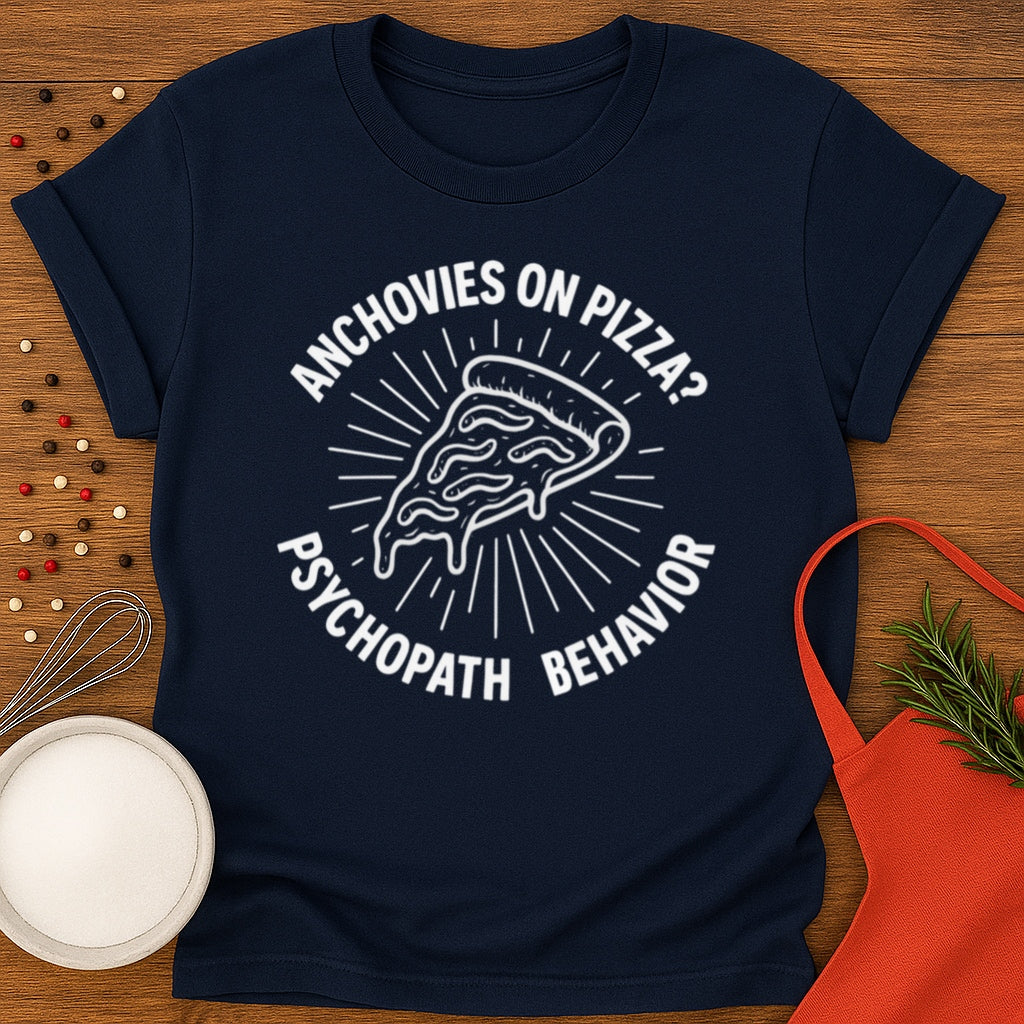 Anchovies on Pizza? T-shirt