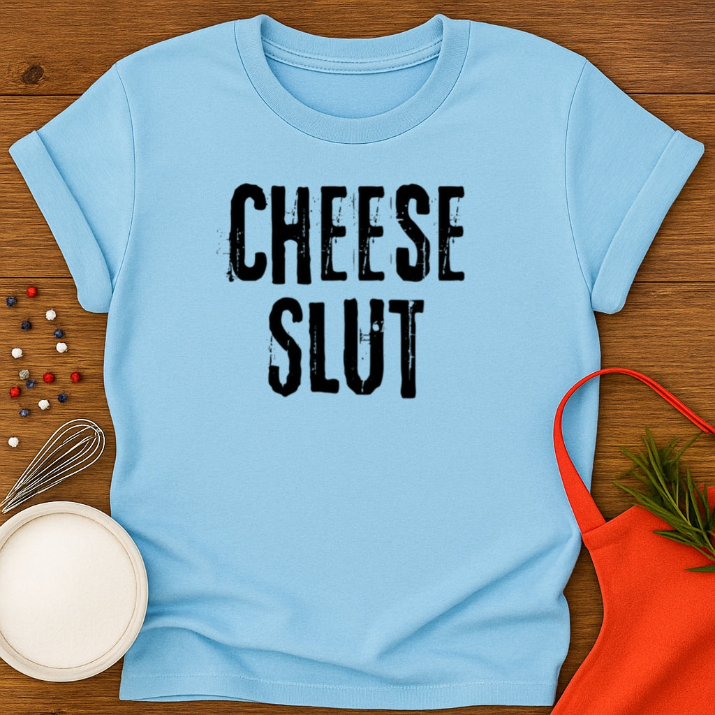 Cheese Slut