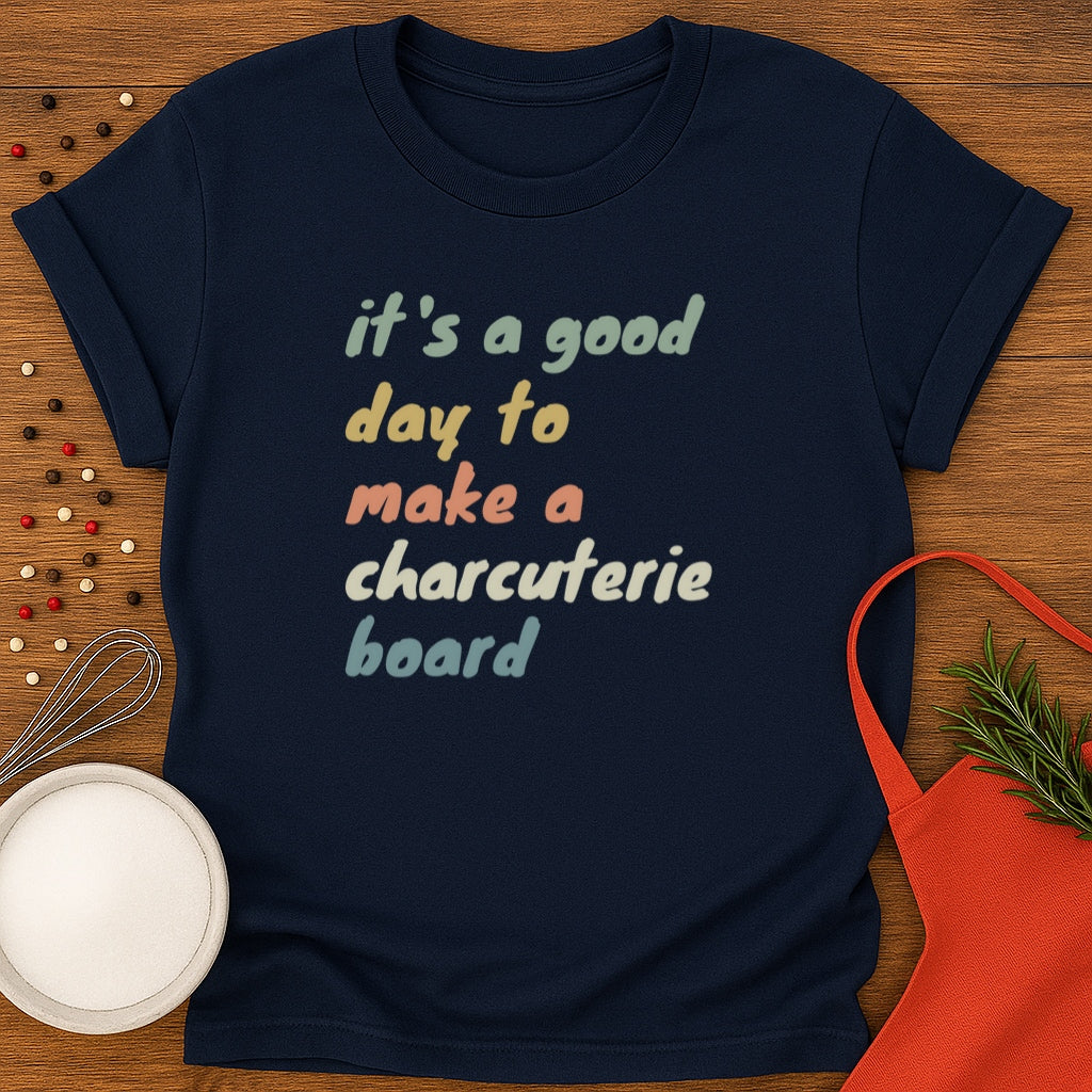It's A Good Day To Make A Charcuterie Baord