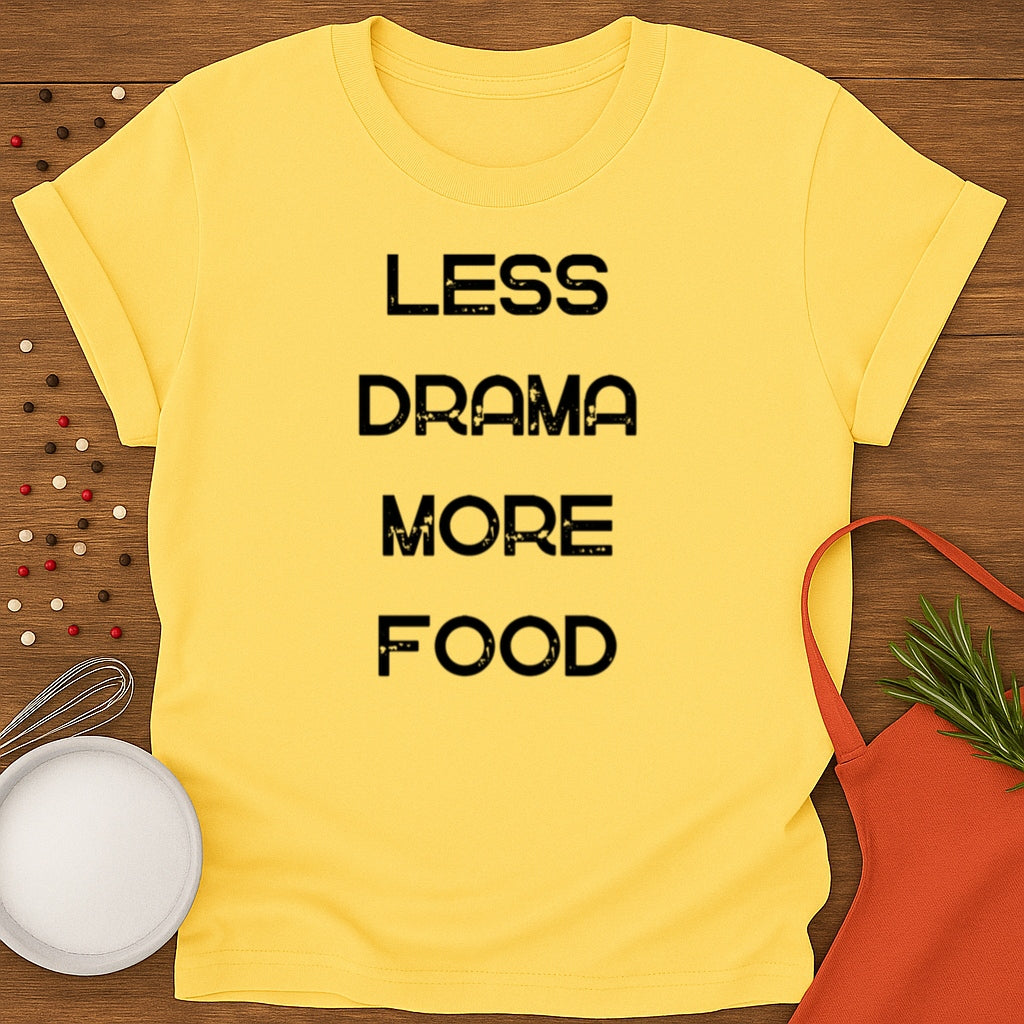 Less Drama More Food