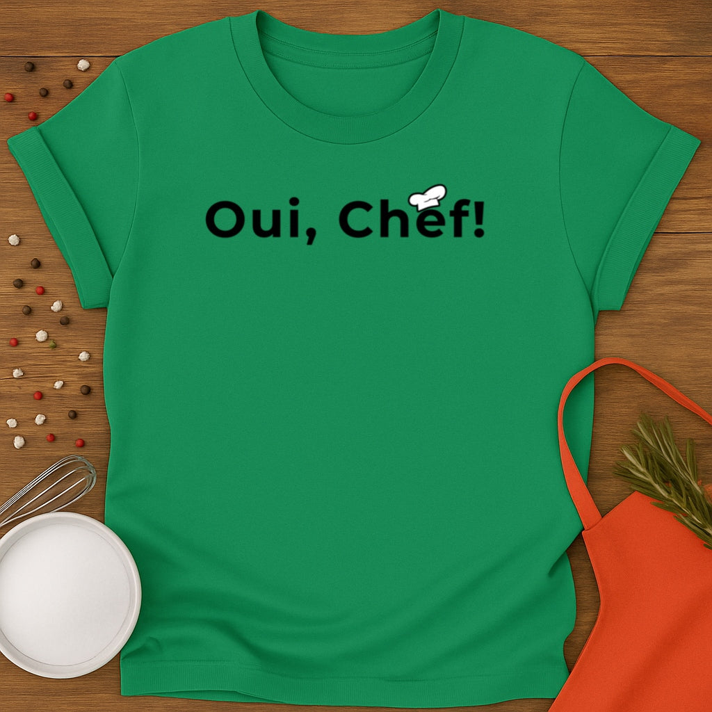 Oui, Chef! T-shirt