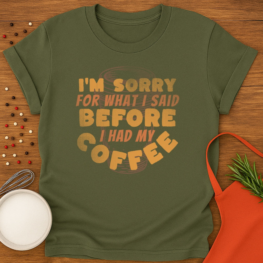 Sorry Before Coffee