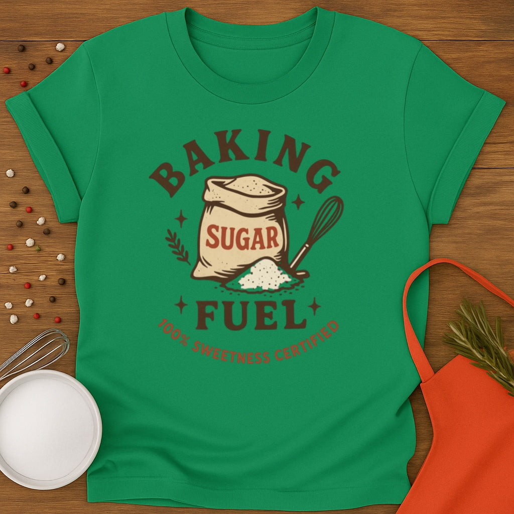 Sugar Baking Fuel T-shirt