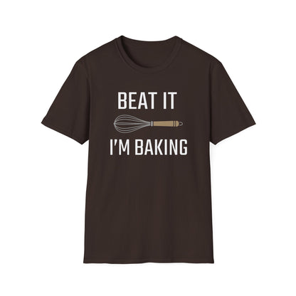 Beat It I'm Baking T-shirt