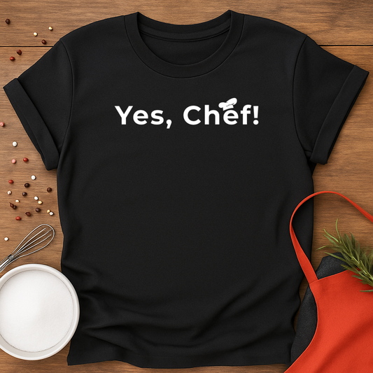 Yes, Chef!