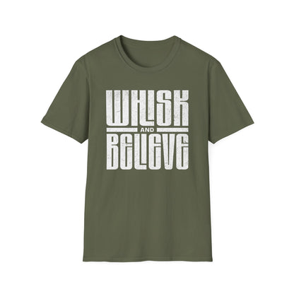 Whisk and Believe T-shirt