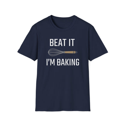 Beat It I'm Baking T-shirt