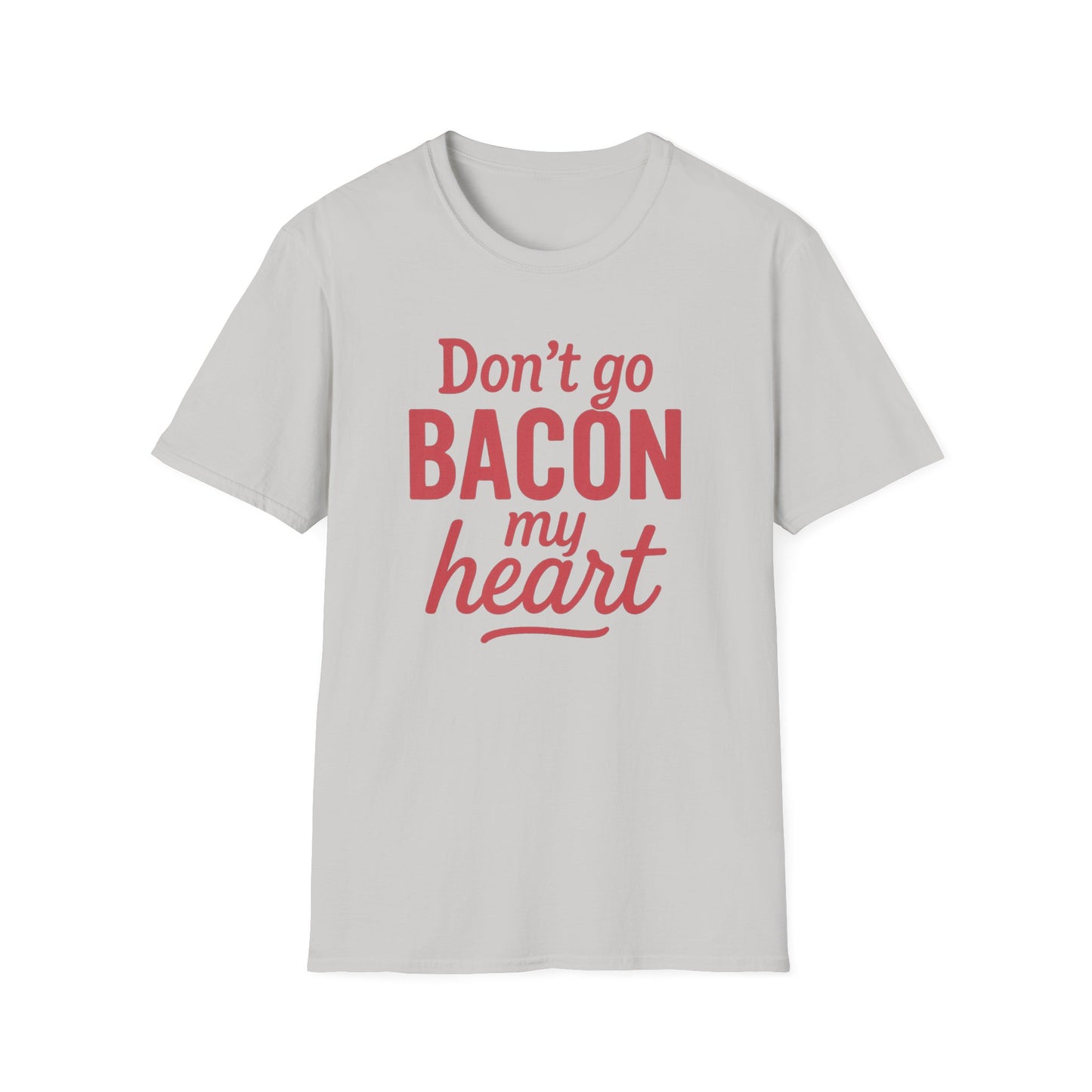 Bacon My Heart T-shirt