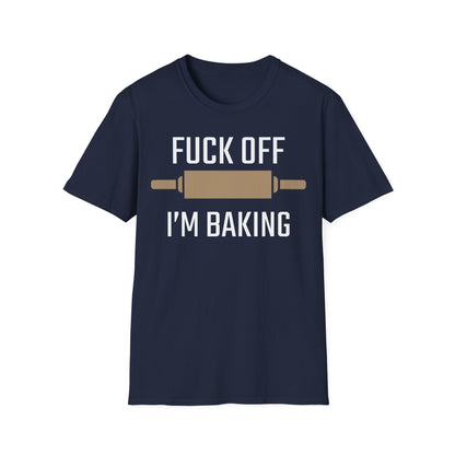 F-Off I'm Baking T-shirt