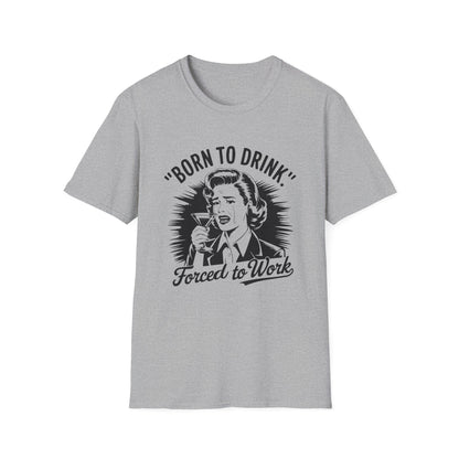 Born To Drink T-shirt