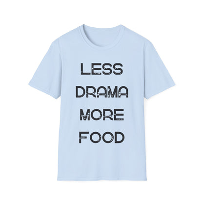 Less Drama More Food