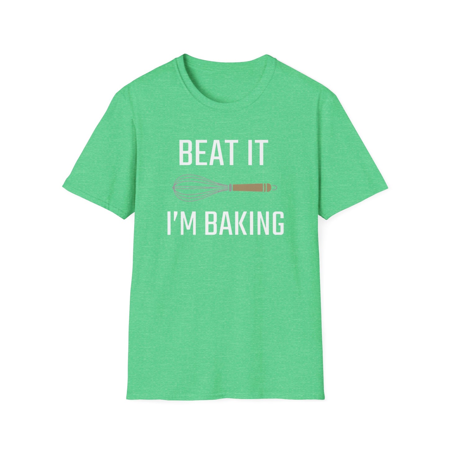 Beat It I'm Baking T-shirt