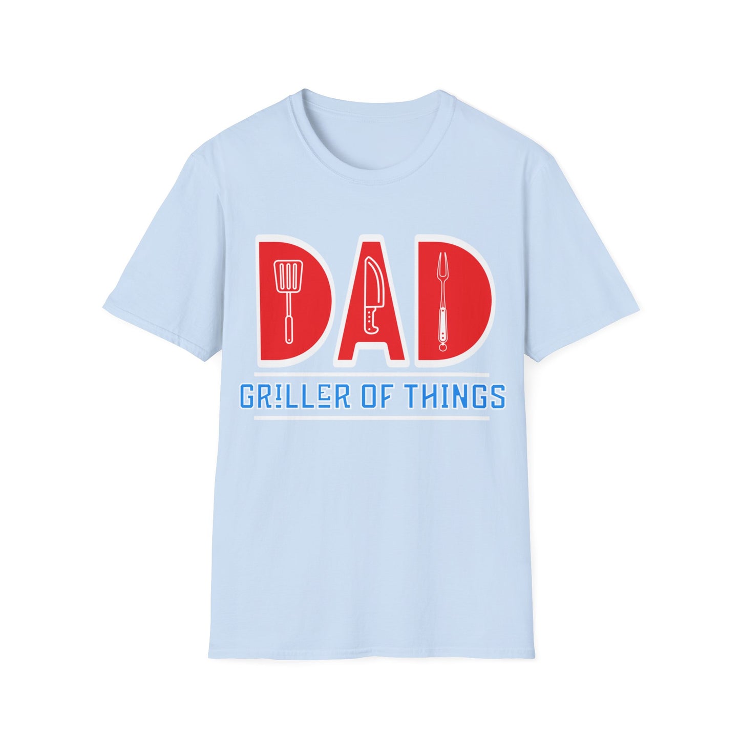 Dad Griller Of All Things