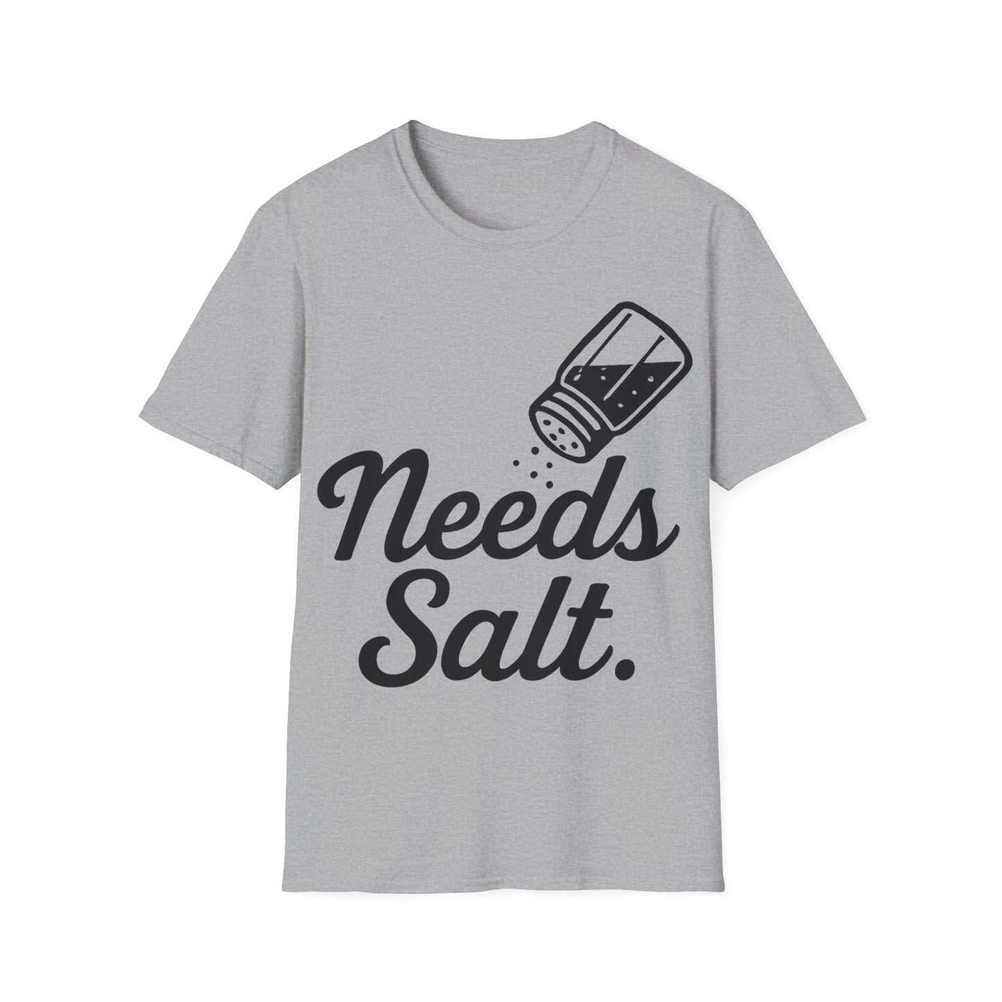 Needs Salt