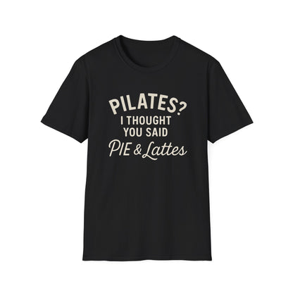 Pilates? Pie and Lattes T-shirt