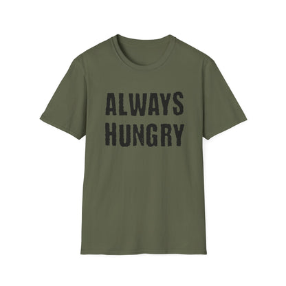 Always Hungry T-shirt