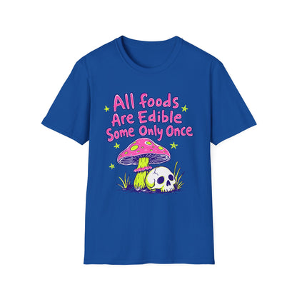 All Foods Are Edible T-shirt