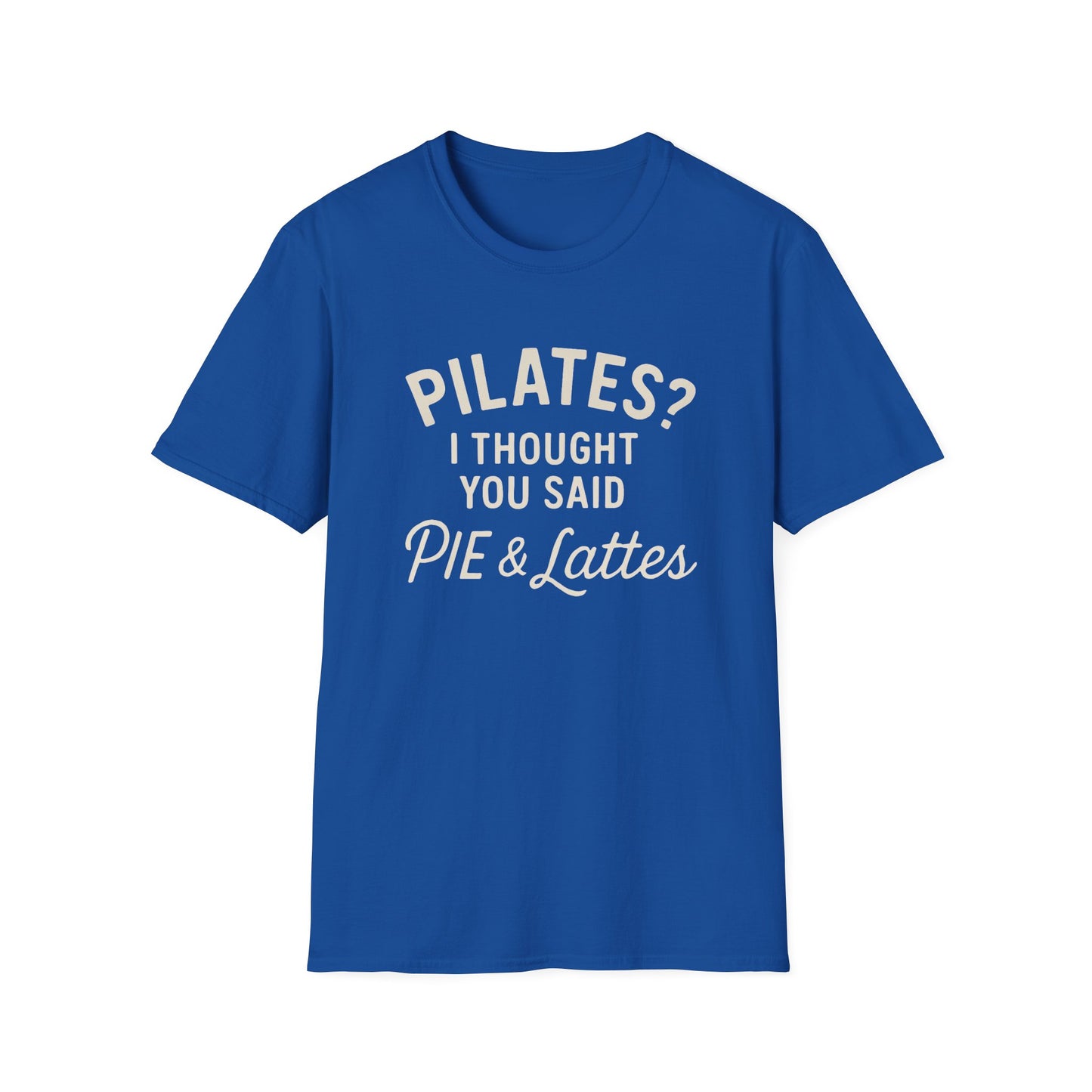 Pilates? Pie and Lattes T-shirt