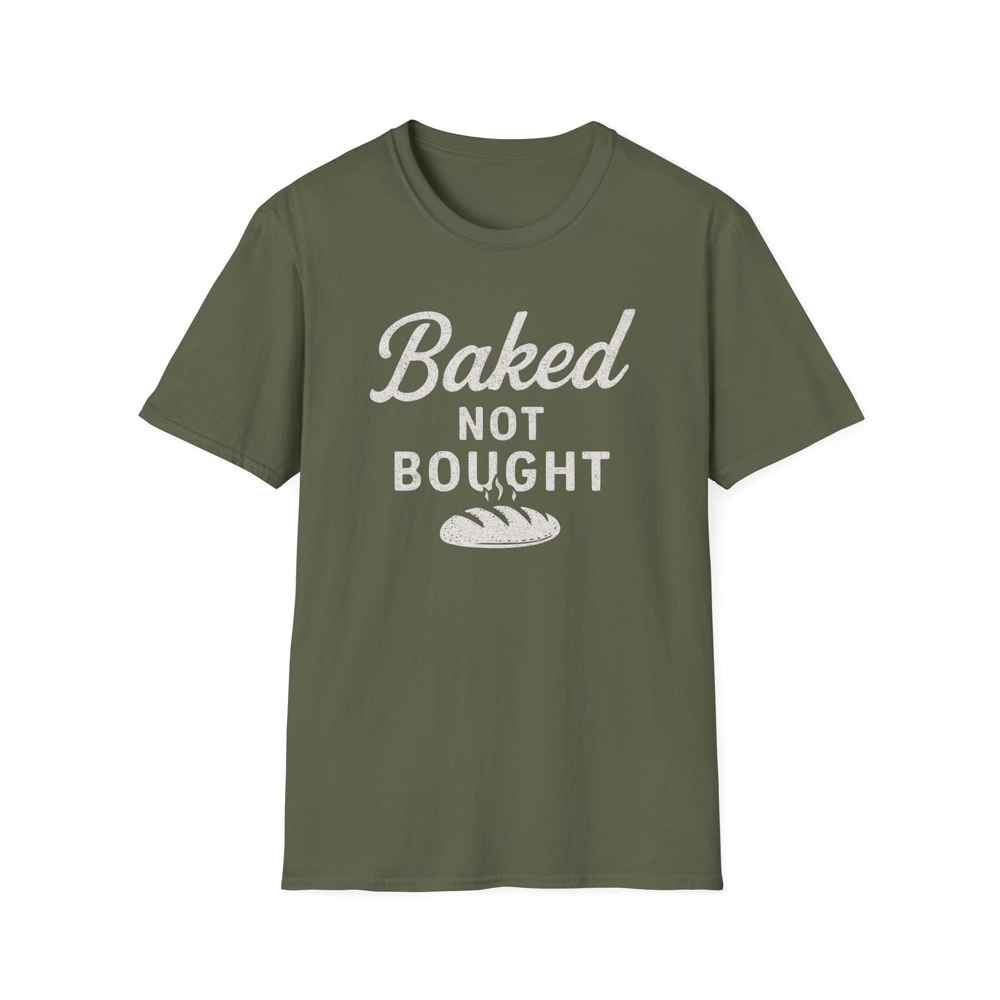 Baked Not Bought T-shirt