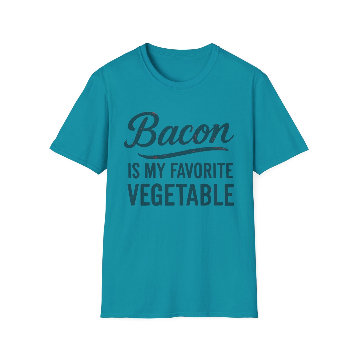 Bacon Is My Favorite Vegetable