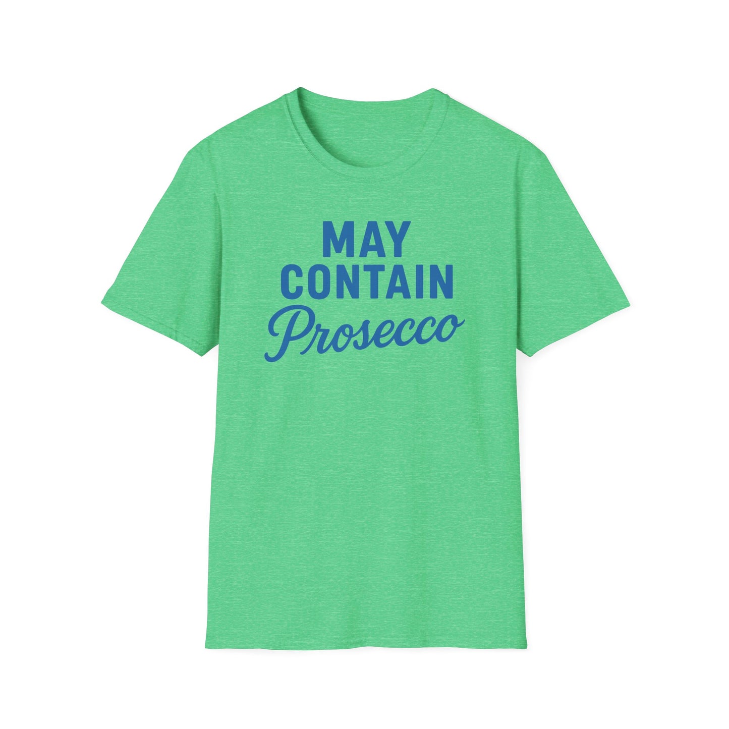 May Contain Prosecco T-shirt