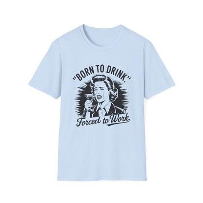 Born To Drink T-shirt