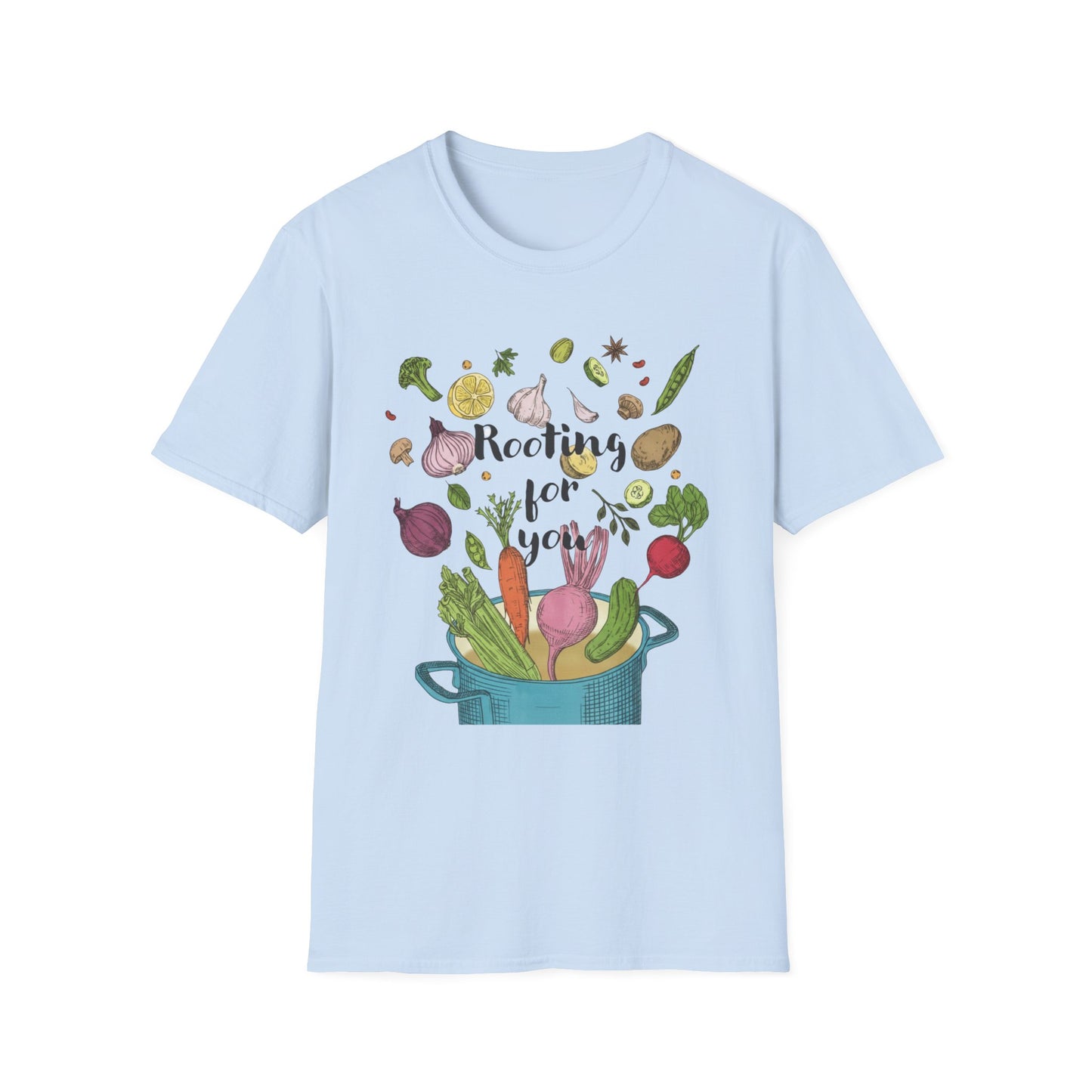 Rooting For You T-shirt