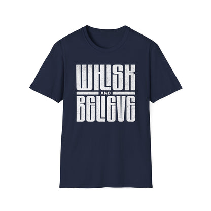 Whisk and Believe T-shirt