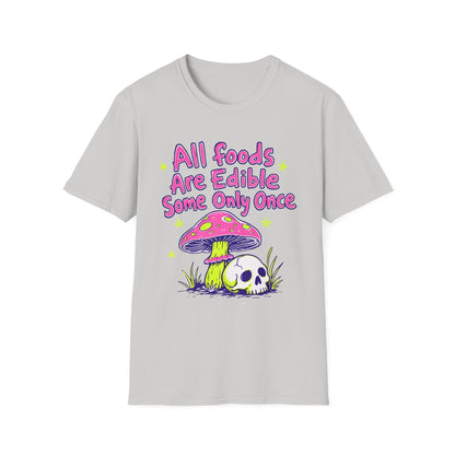 All Foods Are Edible T-shirt