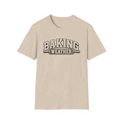 Baking Weather T-shirt