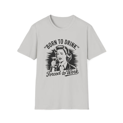 Born To Drink T-shirt