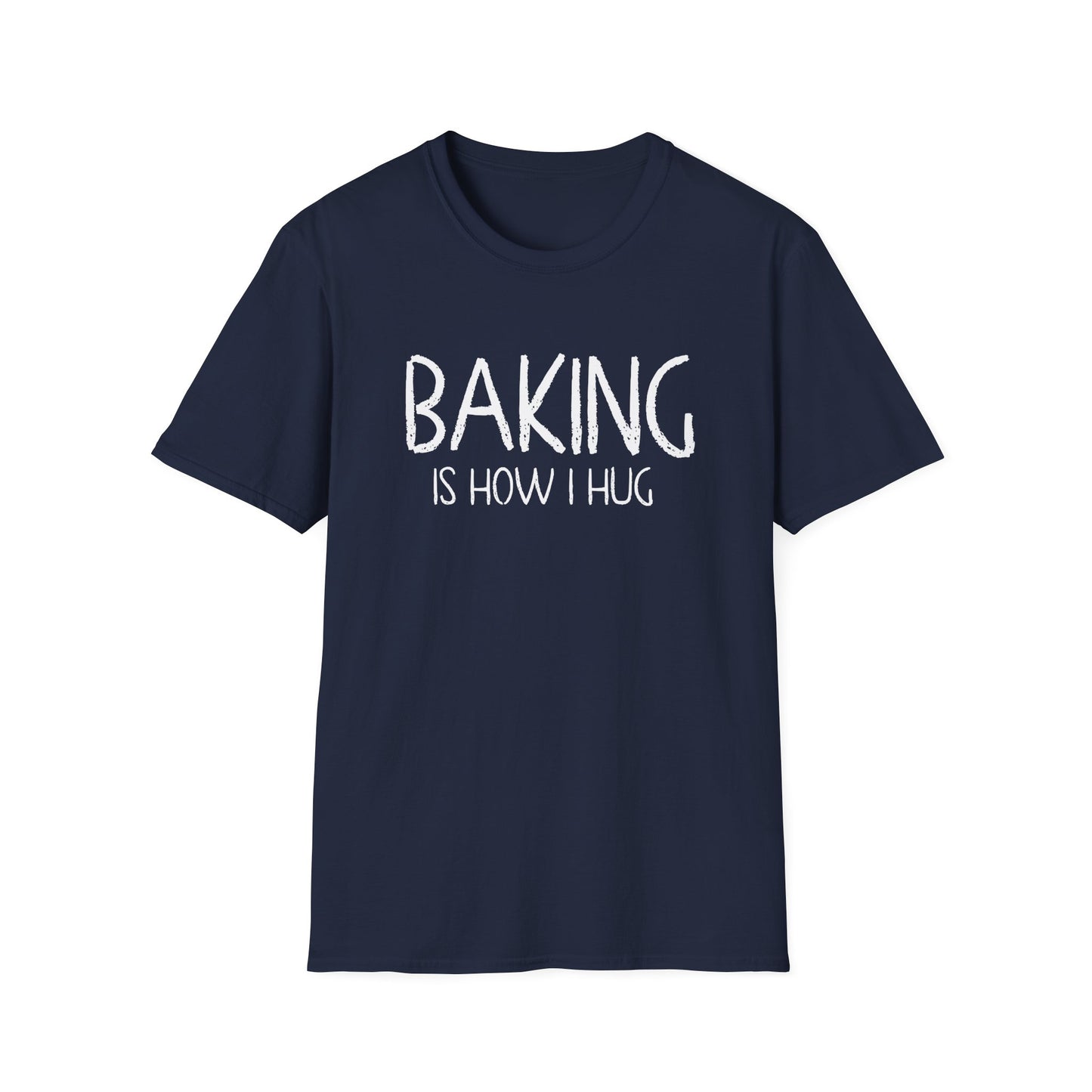 Baking Is How I Hug