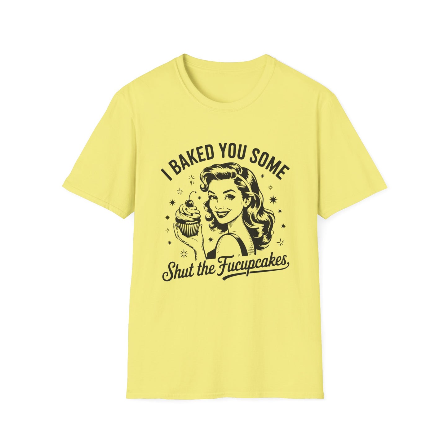 Shut The Fucupcakes T-shirt