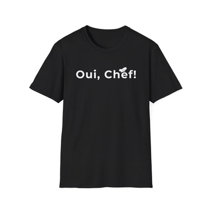 Oui, Chef! T-shirt
