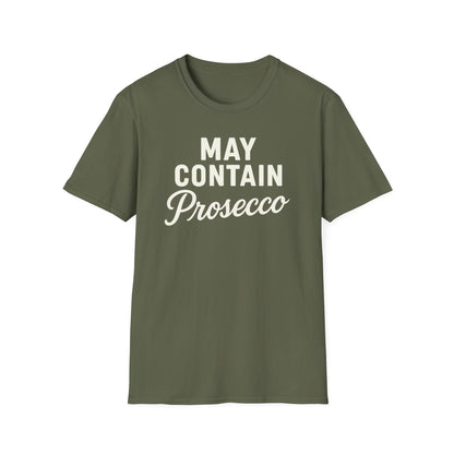 May Contain Prosecco T-shirt