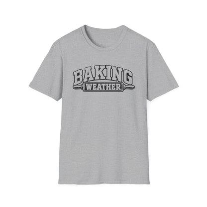Baking Weather T-shirt