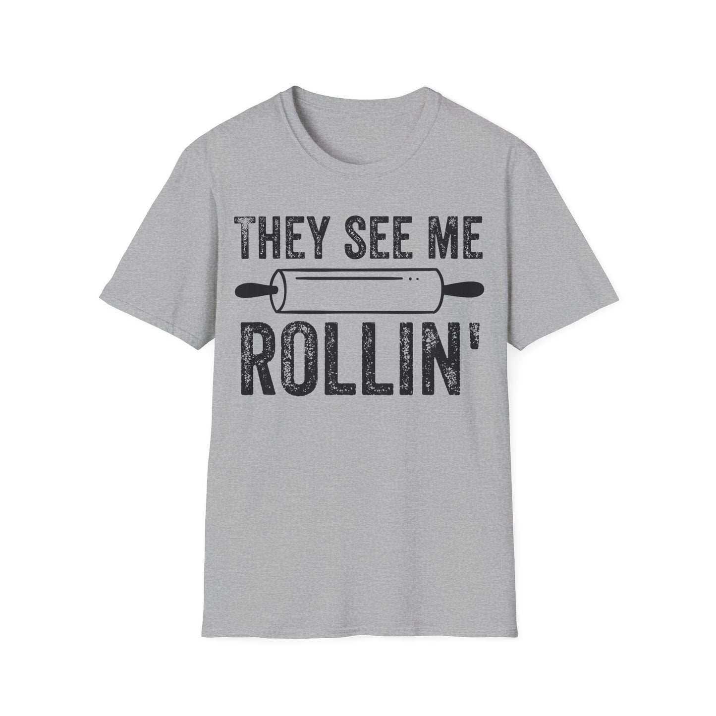 They See Me Rollin' T-shirt