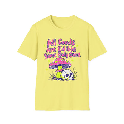 All Foods Are Edible T-shirt
