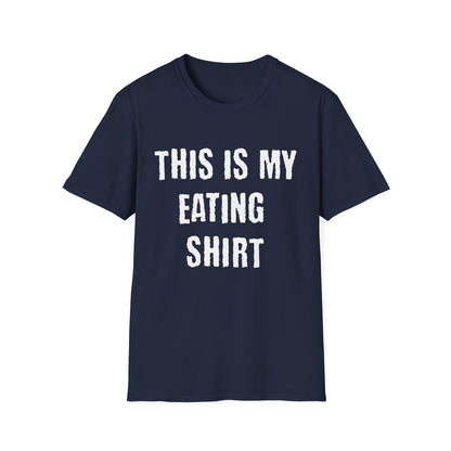 This Is My Eating Shirt